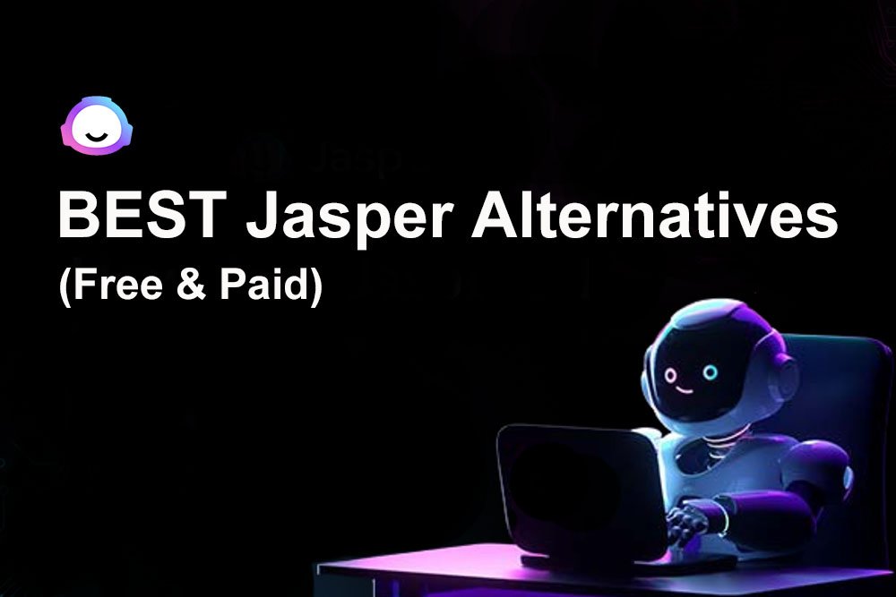 Best Jasper Alternatives & Competitors for 2023 (FREE & Paid)