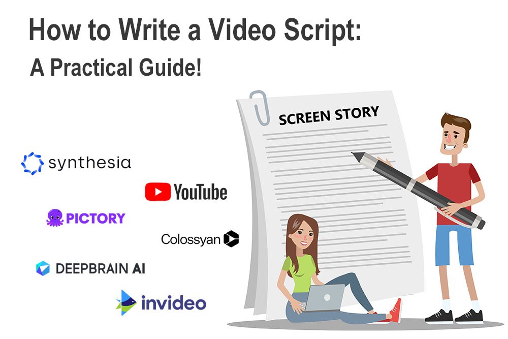 How to Write a Video Script: 7+ Practical Tips!