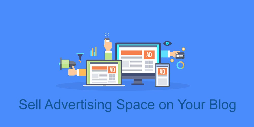 Sell Advertising Space on Your Blog